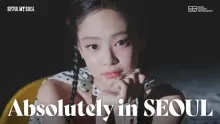 Jennie de BLACKPINK nommée ambassadrice d'honneur du tourisme de Séoul pour la campagne 'Absolutely in Seoul' dévoilée le 31 juillet