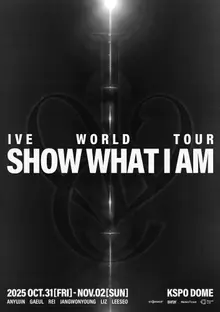 IVE, deuxième tournée mondiale 'SHOW WHAT I AM'