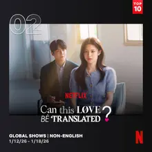 Kim Seon-ho X Go Yoon-jung Interpretation Success! 'Can This Love Be Interpreted?' Ranks 2nd in Netflix Global TOP 10 Non-English Shows!