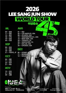 Comedian Lee Sang-jun Eyes Global Expansion With K-Come​​dy—“Lee Sang-jun Show 45” World Tour Is as Big as an Idol’s Schedule!