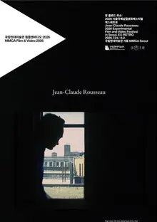 'Bậc thầy phim thử nghiệm' Jean-Claude Rousseau…Bao quát thế giới điện ảnh hơn 40 năm, MMCA Film & Video 2026