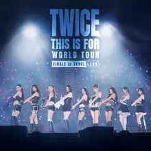 TWICE captures 360-degree “THIS IS FOR” stage as 11-year world tour finale gets live LP release
