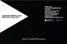 'Bậc thầy phim thử nghiệm' Jean-Claude Rousseau…Bao quát thế giới điện ảnh hơn 40 năm, MMCA Film & Video 2026
