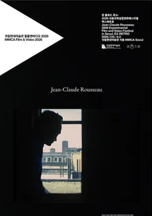 'Master of Experimental Film' Jean-Claude Rousseau... Spanning Over 40 Years of Film, at MMCA Film & Video in 2026