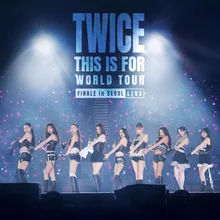 TWICE trình diễn sân khấu 360 độ “THIS IS FOR”, phát hành LP ghi lại đêm finale tour thế giới 11 năm